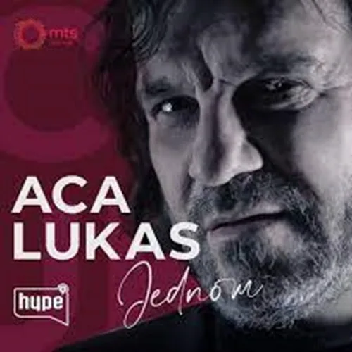 Аца Лукас – лошото момче на сръбската музика