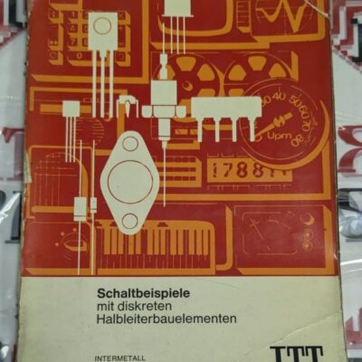 Корица на немска техническа книга „Schaltbeispiele mit diskreten Halbleiterbauelementen“ от ITT Industries, с илюстрации на електронни компоненти.